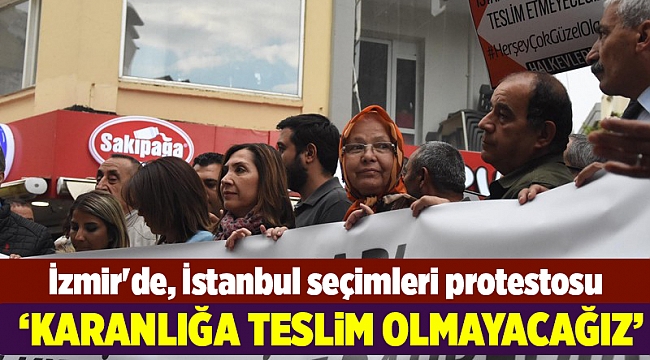 İzmir&#039;de, İstanbul seçimleri protestosu