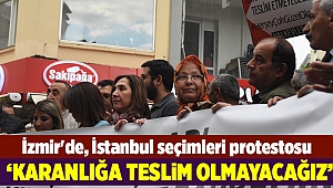 İzmir'de, İstanbul seçimleri protestosu