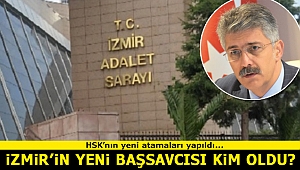 İzmir'in yeni başsavcısı kim oldu?