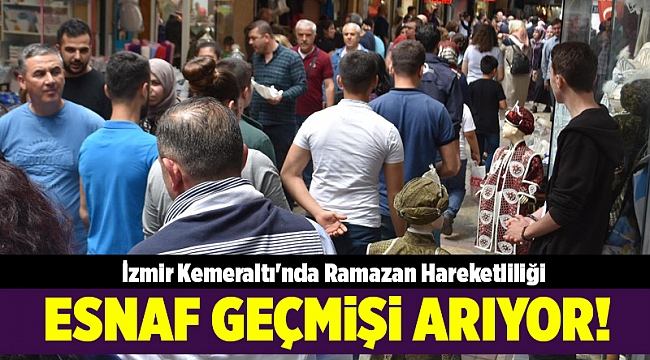 İzmir Kemeraltı&#039;nda Ramazan Hareketliliği