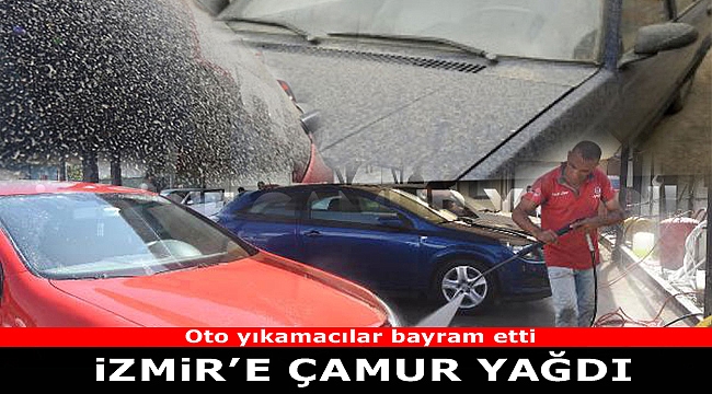 İzmir oto yıkamacılarında 'çamur' yoğunluğu