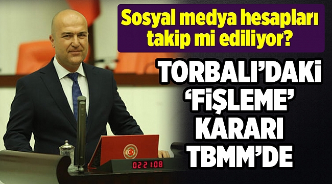 Milli Eğitim Müdürlüğünün ‘fişleme’ kararı TBMM gündeminde!