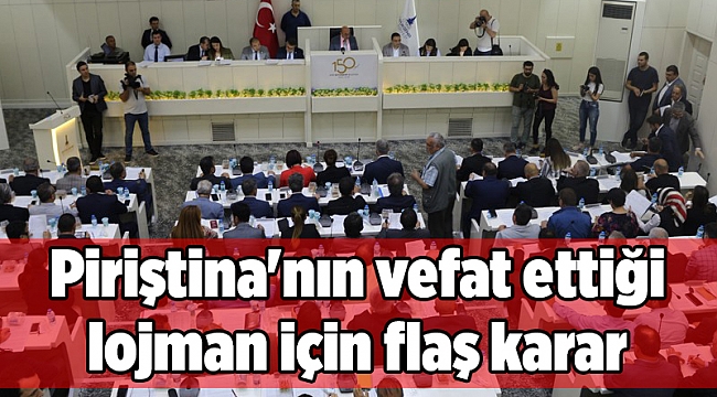 Piriştina'nın vefat ettiği lojman için flaş karar