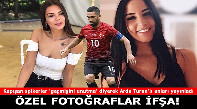 Spiker Selen Yakıcı ile Nazlı Öztürk kapıştı Arda Turan'la özel fotoğrafları ifşa etti