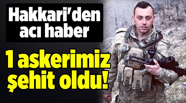 1 askerimiz şehit oldu!