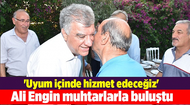 Ali Engin muhtarlarla buluştu