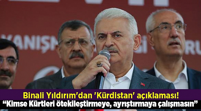 Binali Yıldırım'dan 'Kürdistan' açıklaması!