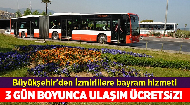 Büyükşehir&#039;den İzmirlilere bayram hizmeti