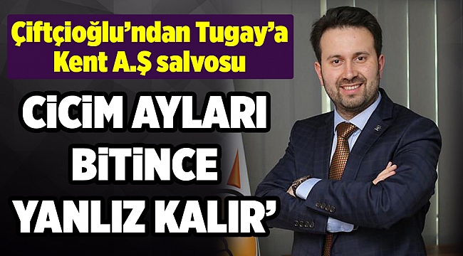 Çiftçioğlu-Tugay randevu krizi