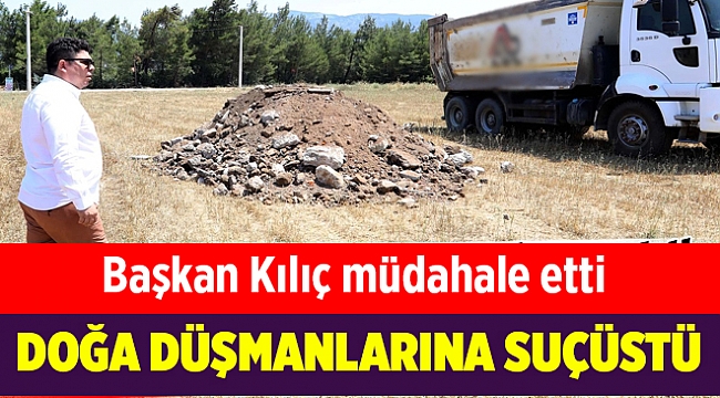 Genç başkan kaçak moloz dökenleri böyle yakaladı