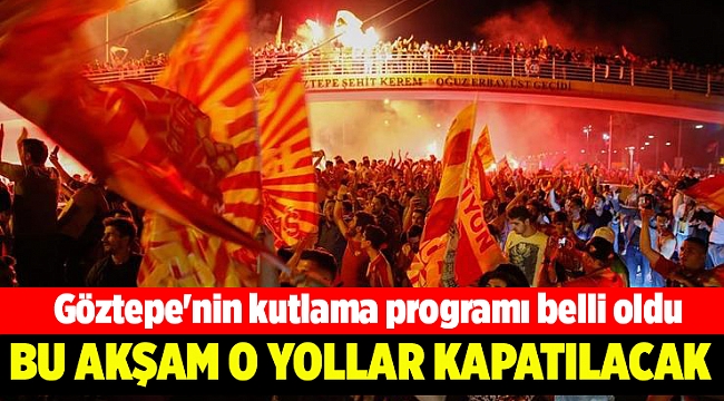 Göztepe&#039;nin kutlama programı belli oldu