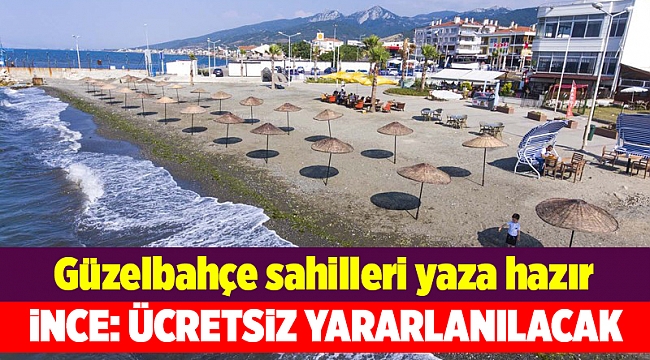 Güzelbahçe sahilleri yaza hazır