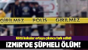 İzmir'de bir kişi evinde ölü bulundu