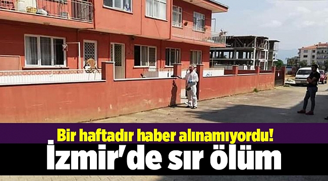 İzmir'de sır ölüm