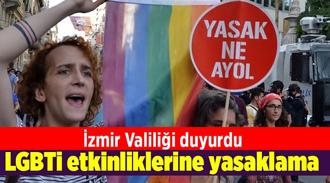İzmir Valiliğinden LGBTİ etkinliklerine yasaklama