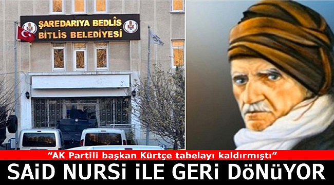 Kürtçe tabela Bitlis’e Said Nursi ile geri dönüyor