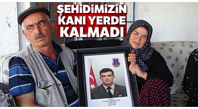 Şehit edilen Uzman Çavuş Yunus Emrah Ateş'in kanı yerde kalmadı