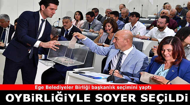 Tunç Soyer, Ege Belediyeler Birliği başkanlığına seçildi