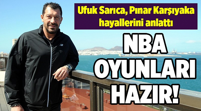 Ufuk Sarıca: Hayaller yine gerçek olacak