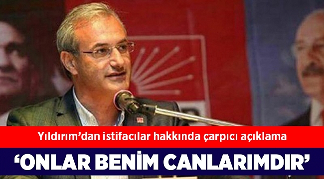 Yıldırım'dan istifacılar hakkında çarpıcı açıklama