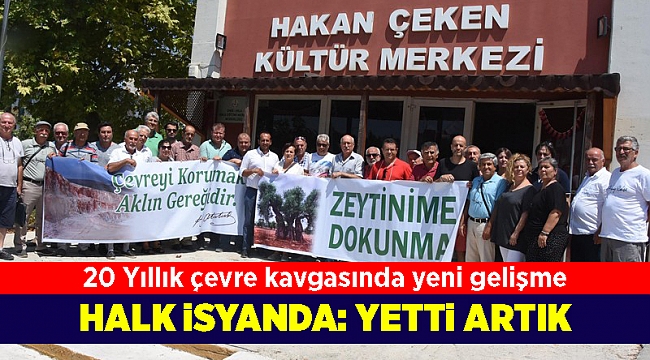 20 yıllık çevre kavgasında yeni gelişme... Yetti artık