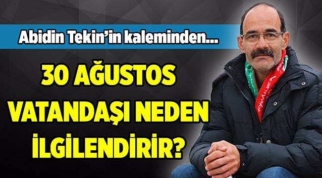Abidin Tekin'in kaleminden...