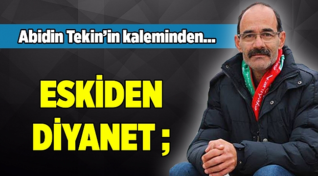 Abidin Tekin'in kaleminden...
