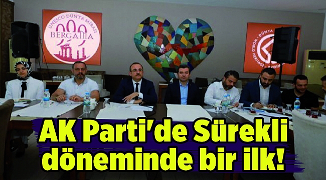 AK Parti'de Sürekli döneminde bir ilk!