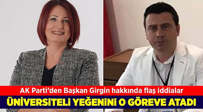 AK Partili Avcı: CHP'li başkan belediyeye akrabalarını atadı