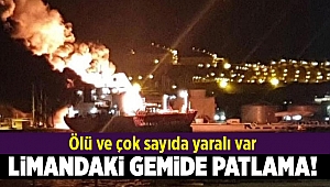 Aliağa Limanı'ndaki gemide patlama: 1 ölü, 16 yaralı