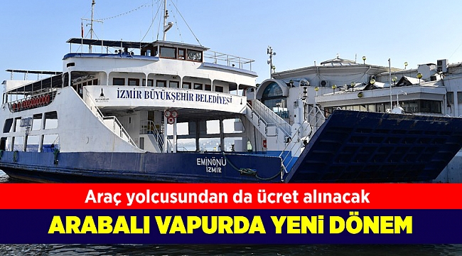 Arabalı vapurda yeni dönem