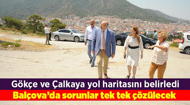 Balçova’da sorunlar tek tek çözülecek