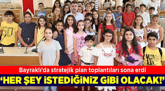 Bayraklı'da stratejik plan toplantıları sona erdi