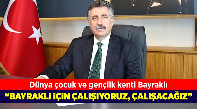 Bayraklı'ya hizmette ilk 100 gün