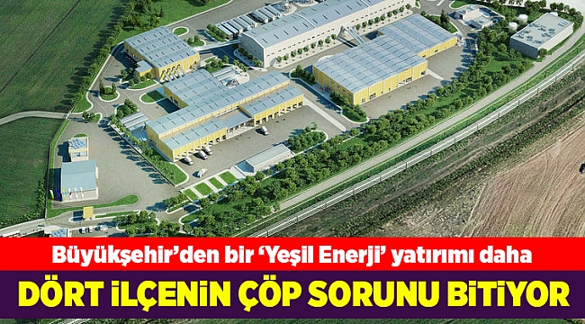 Bergama, Dikili, Kınık ve Aliağa'nın çöp sorunu bitiyor