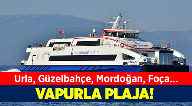 Bu vapurlar İzmirlileri sahillere taşıyor...