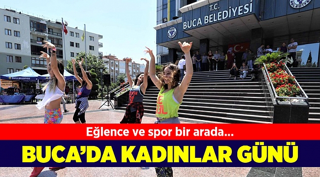 Buca Belediyesi’nde kadınların günü