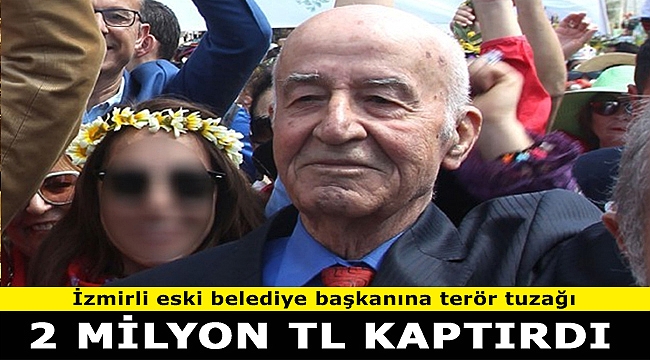 CHP eski vekili ve Alaçatı Belediye Başkanı Remzi Özen dolandırıldı