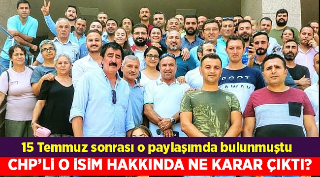 CHP'li başkan yardımcısı hakkında ne karar çıktı?