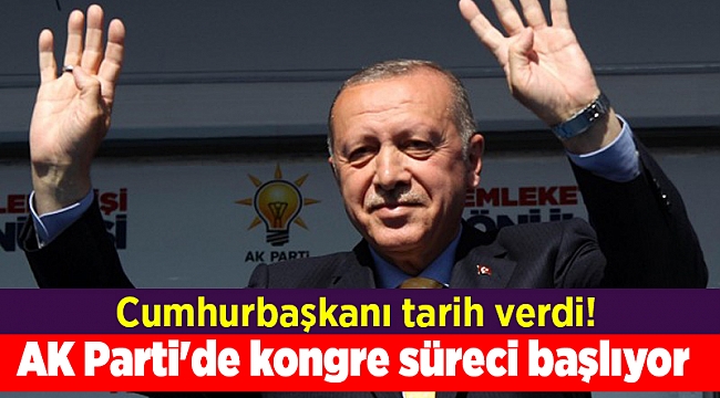 Cumhurbaşkanı tarih verdi! AK Parti&#039;de kongre süreci başlıyor