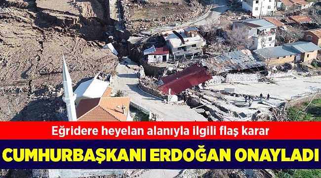 Eğridere'deki heyelan alanı, afet bölgesi kabul edildi