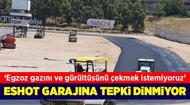 ESHOT garajı projesine itiraz!