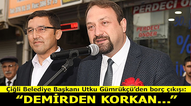 Gümrükçü'denborç çıkışı: "Demirden korkan..."