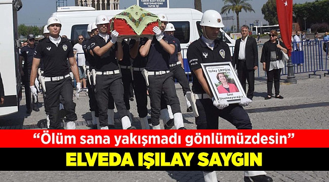 Işılay Saygın uğurlanıyor