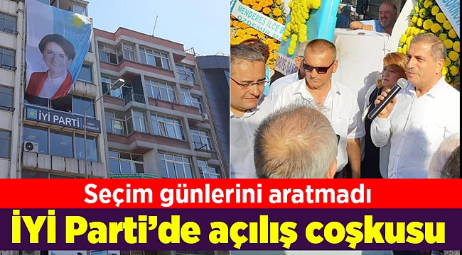 İYİ Parti Konak yeni binasına taşındı