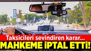 İzmir'de mahkeme taksilere kamera takılmasını iptal etti...