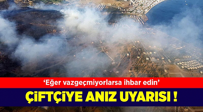 İzmir Orman Bölge Müdürü Erol’dan çiftçiye anız uyarısı