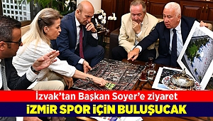 İZVAK'tan Başkan Soyer'e ziyaret; İzmir spor için buluşacak