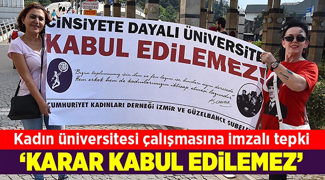 Kadın üniversitesi çalışmasına imzalı tepki