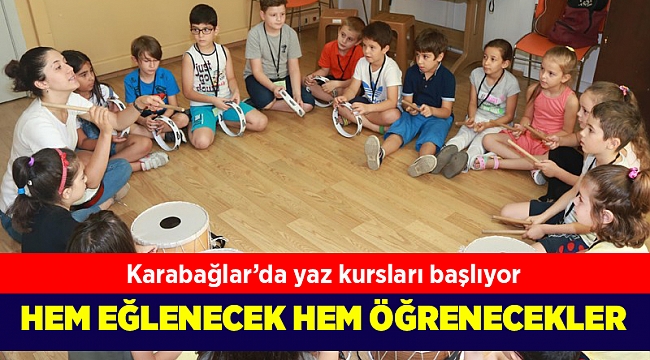 Karabağlar’da yaz kursları başlıyor